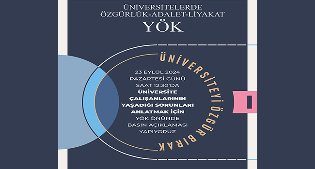Egitim İş Yüksekögretim Şubeleri ve Temsilcilikleri olarak Üniversite Çalışanlarının Sorunlarına Kalıcı Çözümler Üretmek için YÖK te Eylemdeyiz